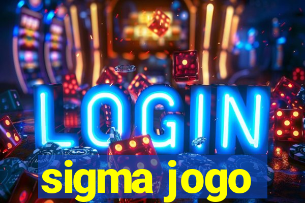 sigma jogo